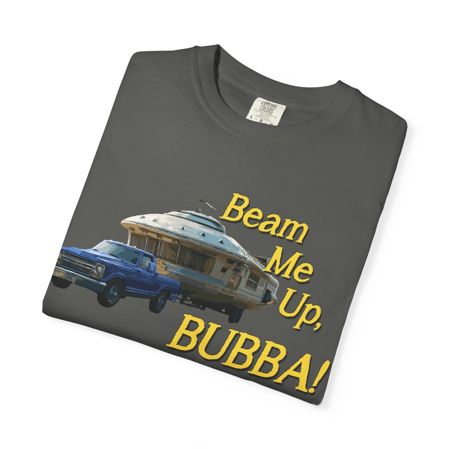 Beam Me Up, BUBBA! Unisex T-Shirt