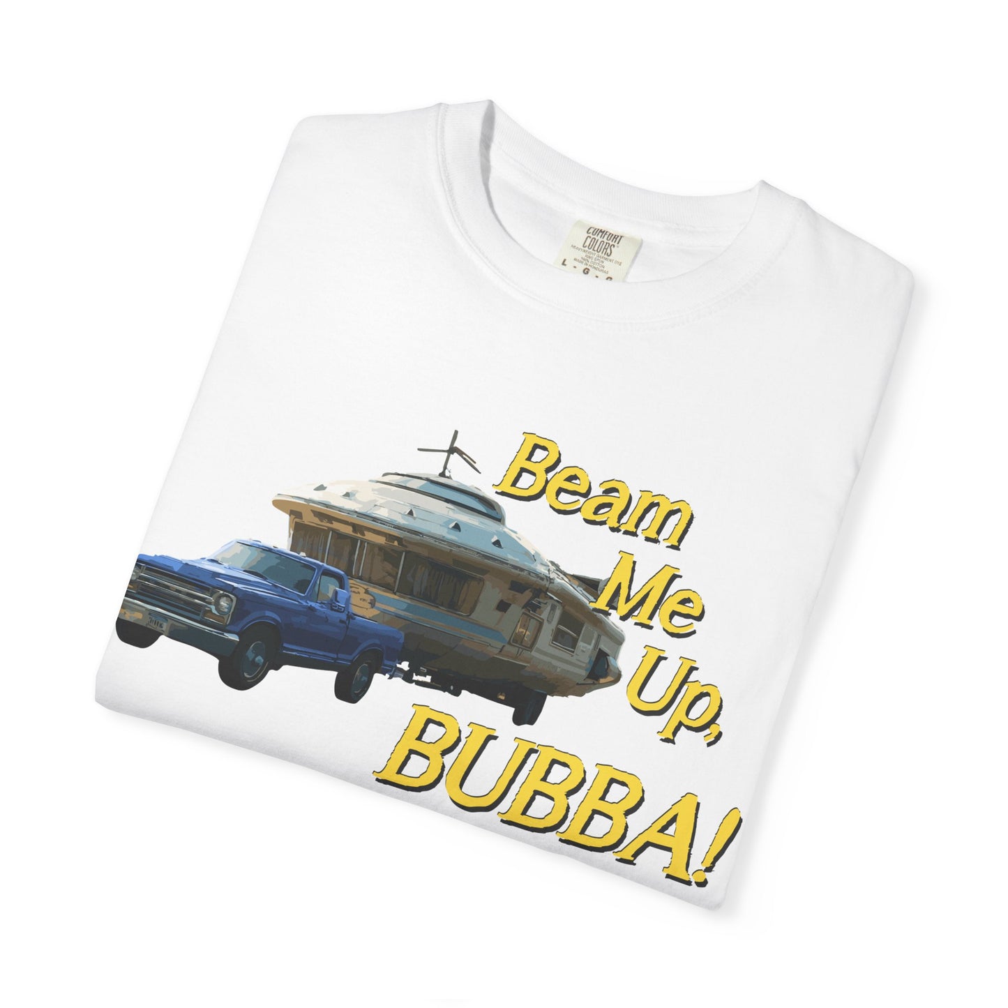 Beam Me Up, BUBBA! Unisex T-Shirt