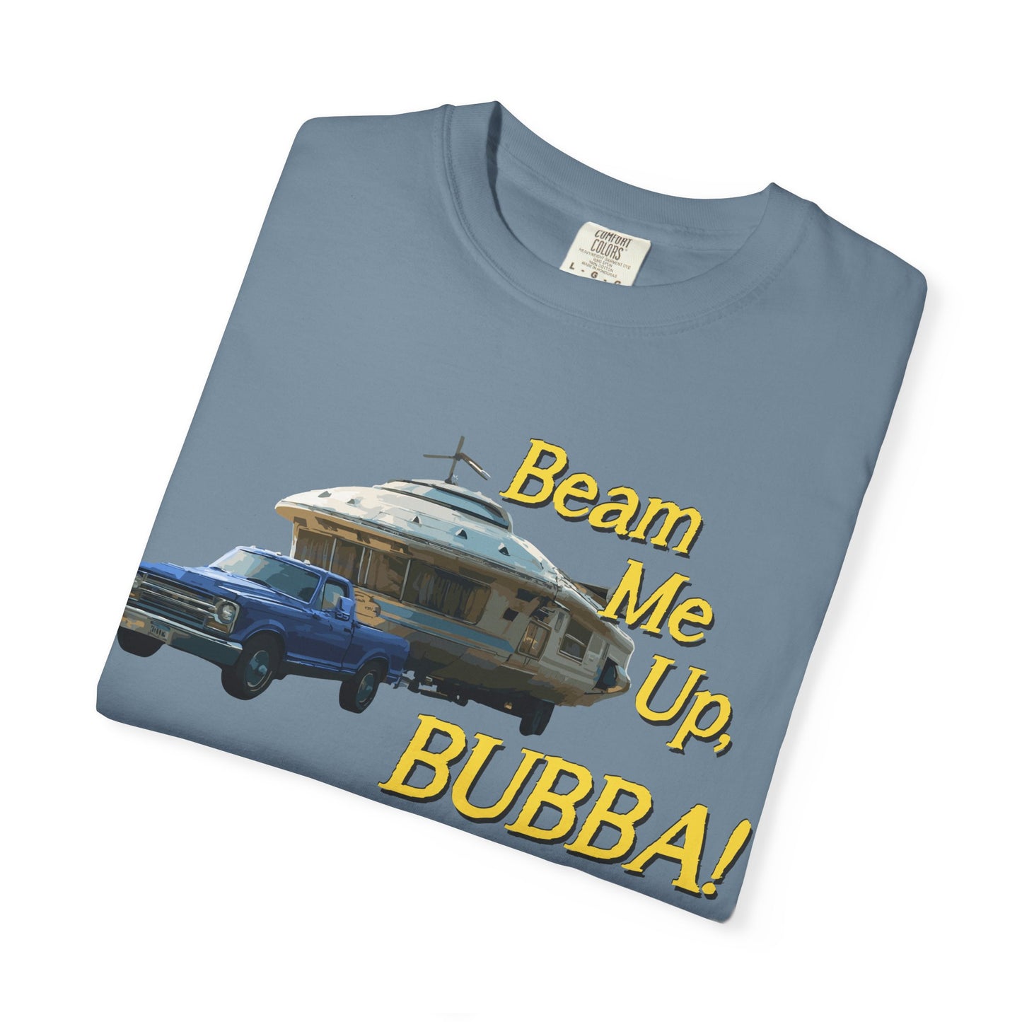 Beam Me Up, BUBBA! Unisex T-Shirt