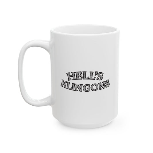 Hell’s Klingons Ceramic Mug, (11oz, 15oz)