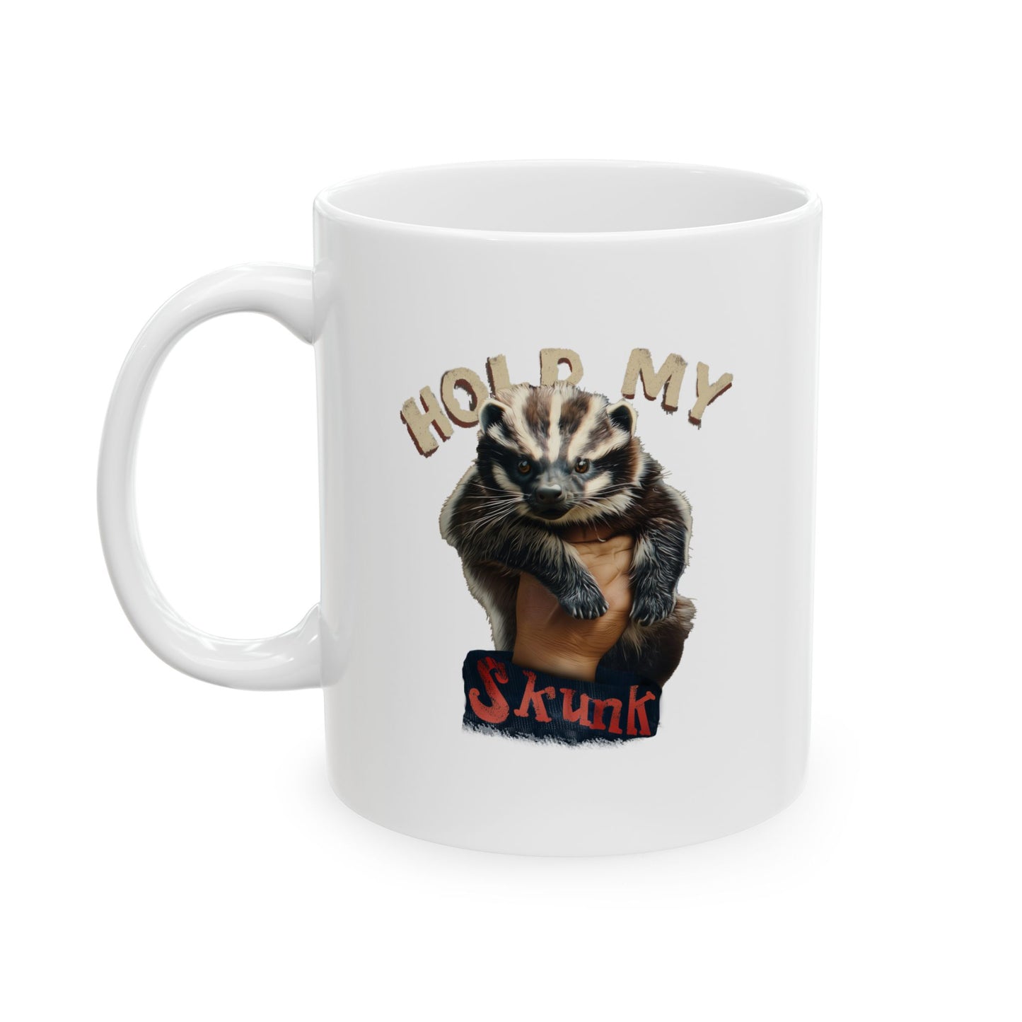 Beam Me Up, BUBBA!/ Hold My Skunk! Ceramic Mug (11oz, 15oz)
