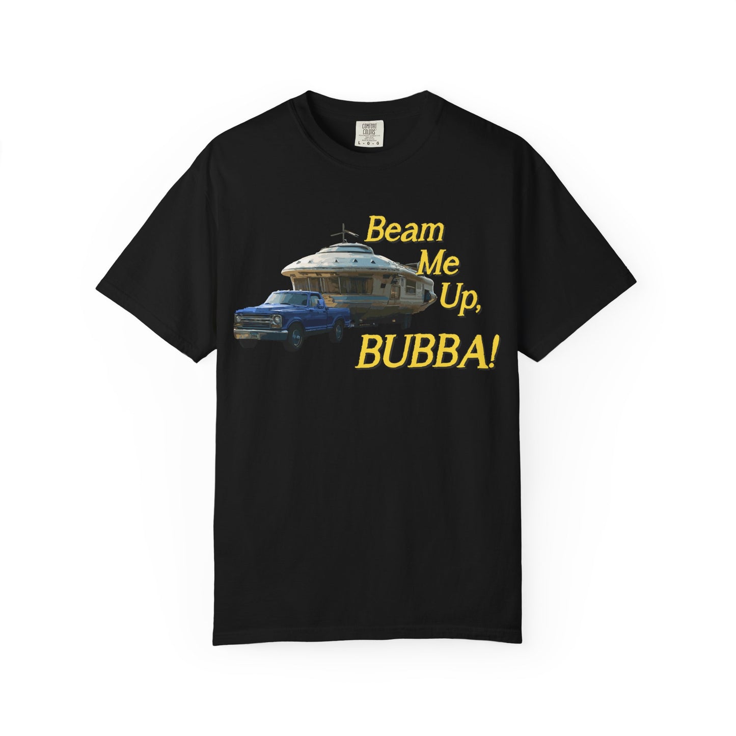 Beam Me Up, BUBBA! Unisex T-Shirt