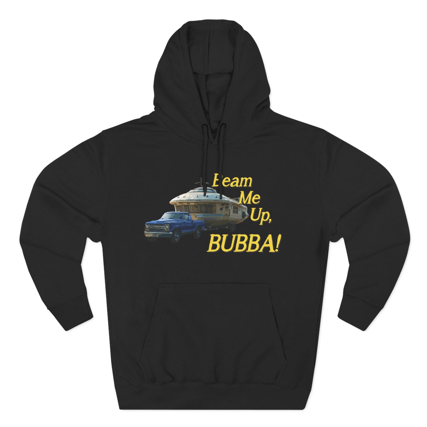 Beam Me Up, BUBBA! Unisex Fleece Hoodie