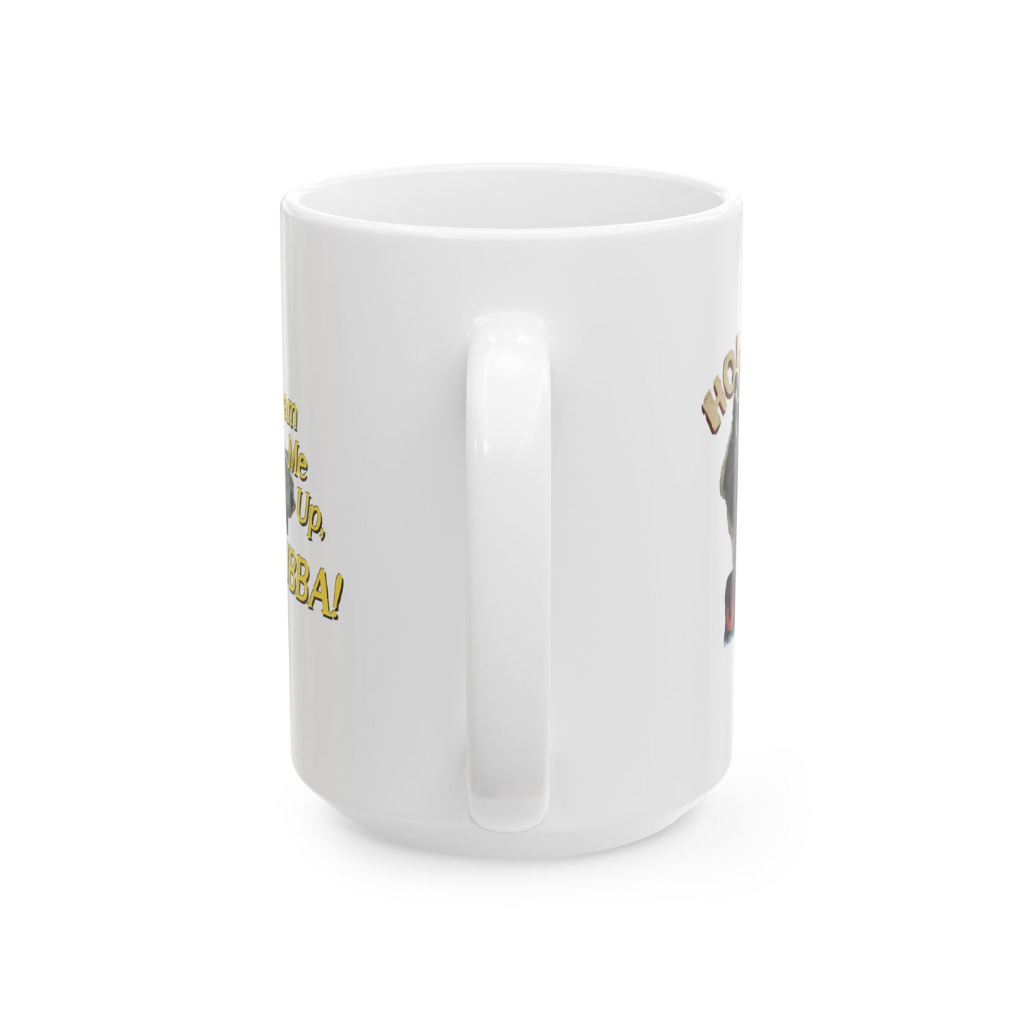 Beam Me Up, BUBBA!/ Hold My Skunk! Ceramic Mug (11oz, 15oz)