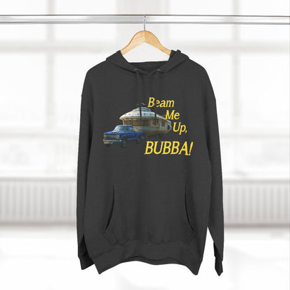 Beam Me Up, BUBBA! Unisex Fleece Hoodie