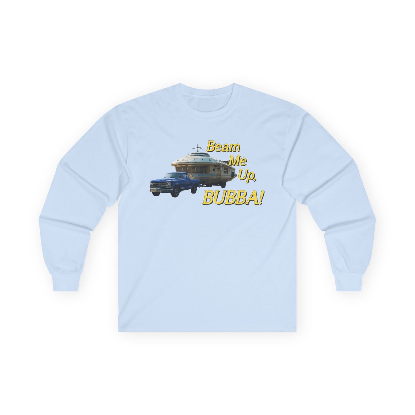 Beam Me Up, BUBBA! / Hold My Skunk! Unisex Sweatshirt