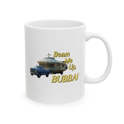 Beam Me Up, BUBBA!/ Hold My Skunk! Ceramic Mug (11oz, 15oz)
