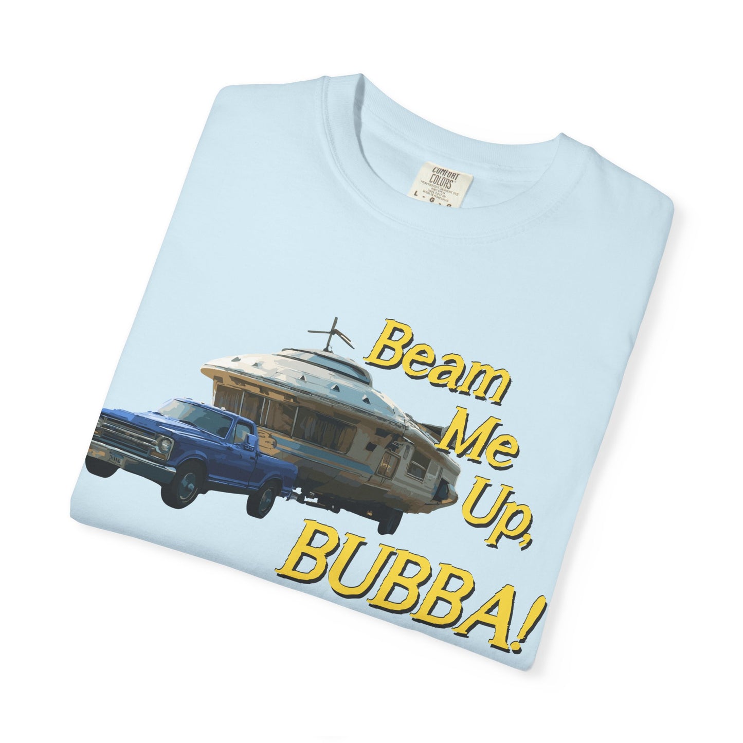 Beam Me Up, BUBBA! Unisex T-Shirt