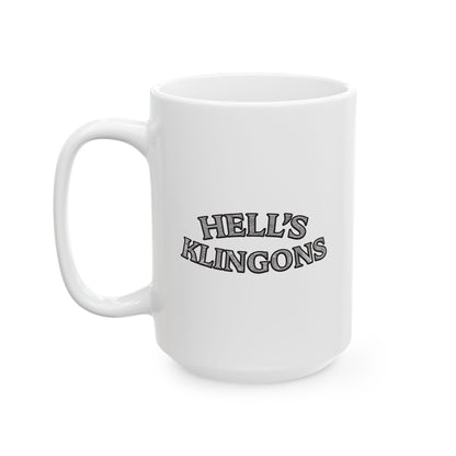 Hell’s Klingons Ceramic Mug, (11oz, 15oz)