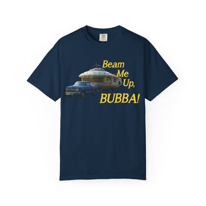 Beam Me Up, BUBBA! Unisex T-Shirt