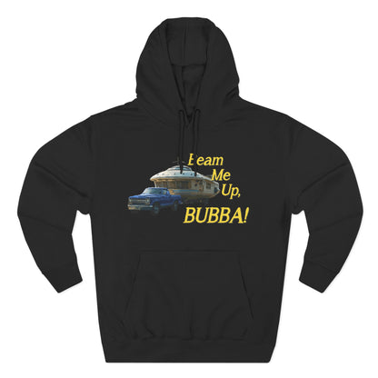 Beam Me Up, BUBBA! Unisex Fleece Hoodie